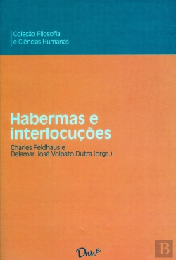 Bertrand.pt - Habermas E Interlocuções