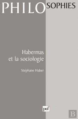 Bertrand.pt - Habermas Et La Sociologie