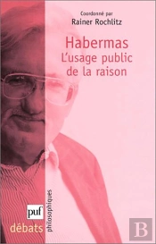 Habermas Et L'Usage Public De La Raison