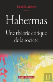 Habermas ; La Théorie Du Social