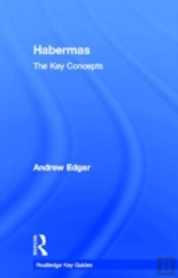 Bertrand.pt - Habermas: The Key Concepts