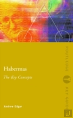 Bertrand.pt - Habermas: The Key Concepts