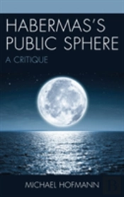 Habermasâ€™S Public Sphere