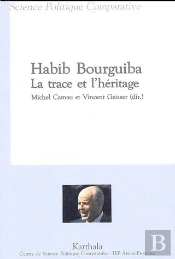 Habib Bourguiba, La Trace Et L'Héritage