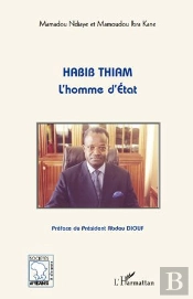 Habib Thiam ; L'Homme D'Etat