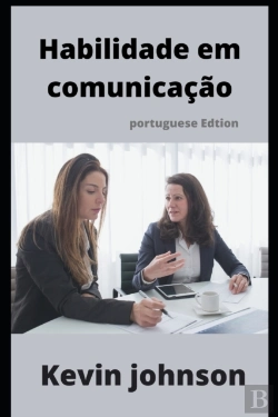 Bertrand.pt - Habilidade Em Comunicacao (Portuguese Edition)