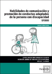Habilidades De Comunicación Y Promoción De Conductas Adaptadas De La Persona Con Discapacidad