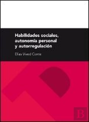Habilidades Sociales, Autonomía Personal Y Autorregulación