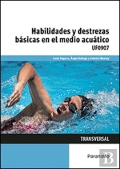 Habilidades Y Destrezas Básicas En El Medio Acuático