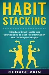 Habit Stacking: Introduce Small Habits I