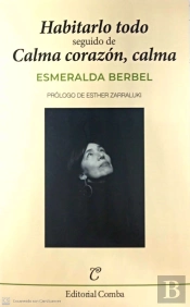 Habitarlo Todo ; Calma Corazon, Calma