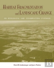 Habitat Fragmentation And Landscape Change
