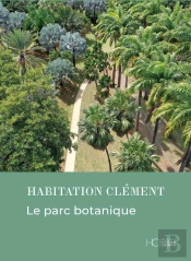 Habitation Clément : Le Parc Botanique