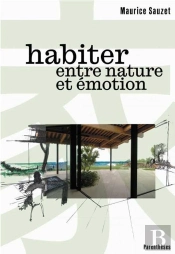 Habiter Entre Nature Et Émotion