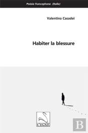 Habiter La Blessure