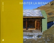 Habiter La Menace