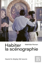 Habiter La Scénographie : Quand Le Display Fait Oeuvre