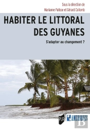 Habiter Le Littoral Des Guyanes : S'Adapter Au Changement ?