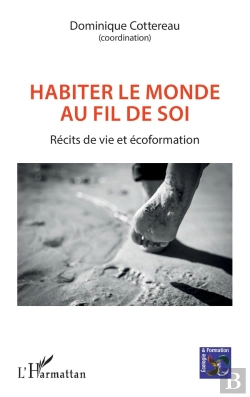 Bertrand.pt - Habiter Le Monde Au Fil De Soi : Récits De Vie Et Écoformation
