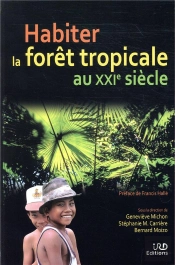 Habiter Les Forêts Tropicales Au Xxie Siècle