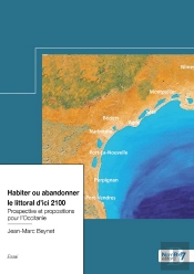 Habiter Ou Abandonner Le Littoral D'Ici 2100 : Prospective Et Propositions Pour L'Occitanie
