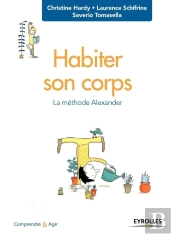 Habiter Son Corps ; La Méthode Alexander