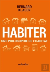 Habiter ; Une Philosophie De L'Habitat