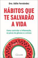 Hábitos que Te Salvarão a Vida
