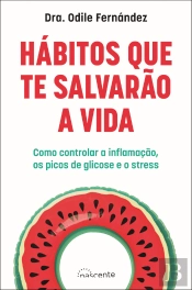 Hábitos que Te Salvarão a Vida