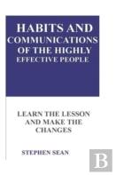 Habits And Communications Of The Highly  Effective People