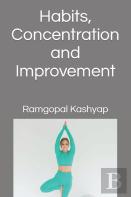 Habits, Concentration And Improvement
