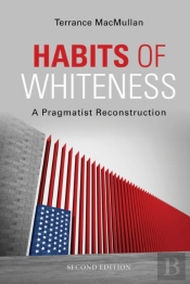 Habits Of Whiteness