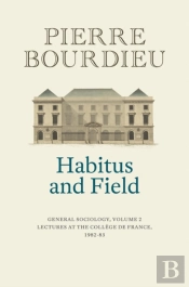 Habitus And Field