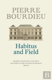 Habitus And Field
