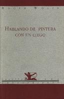 Hablando De Pintura Con Un Cieg