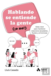Hablando Se Entiende La Gente