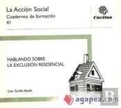 Hablando Sobre La Exclusión Residencial