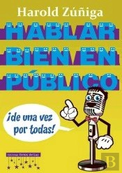Hablar Bien En Público De Una Vez Por Todas