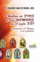 Hablar De Dios Y Del Hombre En El Siglo Xxi