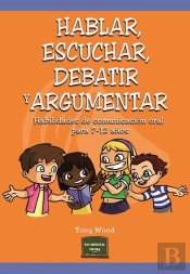 Hablar, Escuchar, Debatir Y Argumentar