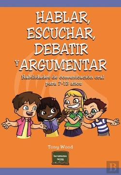 Bertrand.pt - Hablar, Escuchar, Debatir Y Argumentar