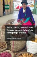 Hablar Y Pensar, Tareas Culturales. Temas De Antropología Lingüística Y Antropología Cognitiva