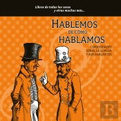 Hablemos De Cómo Hablamos