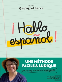 Bertrand.pt - ¡ Hablo Espanol ! : Une Méthode Facile Et Ludique Pour Apprendre L'Espagnol !