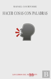 Hacer Cosas Con Palabras