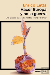 Hacer Europa Y No La Guerra