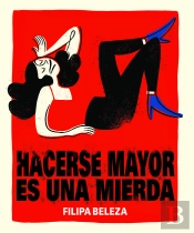 Hacerse Mayor Es Una Mierda