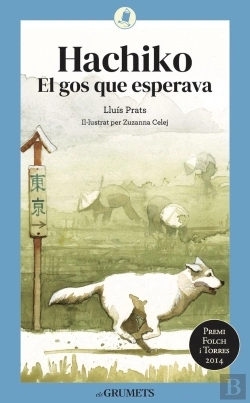 Bertrand.pt - Hachiko. El Gos Que Esperava