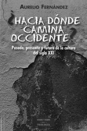 ¿Hacia Donde Camina Occidente?