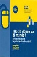 ¿Hacia Donde Va El Mundo?